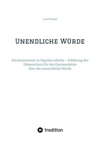 Unendliche Würde - Josef Bordat - ebook