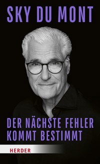 Der nächste Fehler kommt bestimmt - Sky du Mont - ebook