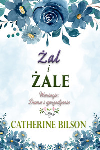 Żal i żale - Catherine Bilson - ebook