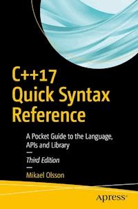 C++17 Quick Syntax Reference - Mikael Olsson - ebook
