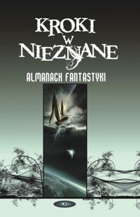 Kroki w nieznane 2007 Tom 3 -  - książka