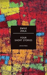 Four Short Stories - Emile Zola - ebook