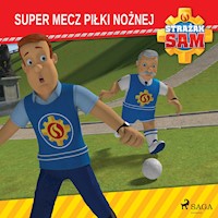 Strażak Sam - Super mecz piłki nożnej - Mattel - ebook + audiobook
