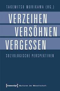 Verzeihen, Versöhnen, Vergessen -  - darmowy ebook