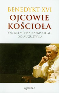 Ojcowie Kościoła - Benedykt XVI  - książka