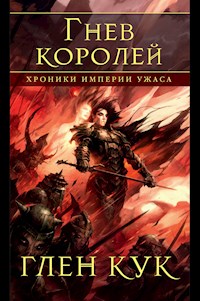 Хроники Империи Ужаса. Гнев королей - Глен Кук - ebook