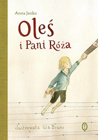 Oleś i Pani Róża - Anna Janko - książka