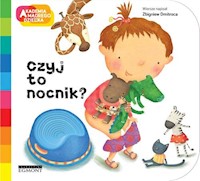 Czyj to nocnik? Akademia Mądrego Dziecka A to ciekawe! - Zbigniew Dmitroca - książka