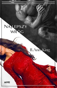 Najlepszy wróg - B. Ann King  - ebook