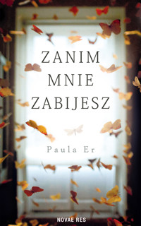 Zanim mnie zabijesz - Paula Er  - ebook + audiobook + książka