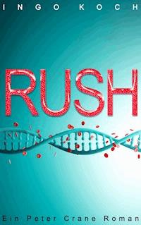 Rush - Ingo Koch - ebook