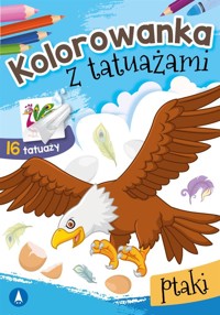 Kolorowanka z tatuażami. Ptaki - Wydawnictwo Skrzat - książka