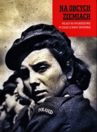 Na obcych ziemiach - Czuchaj Ewa, Markowska Marta - książka