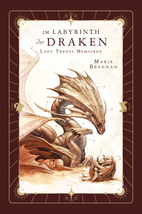 Lady Trents Memoiren 4: Im Labyrinth der Draken - Marie Brennan - ebook