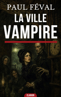 La Ville-Vampire - Paul Féval - ebook