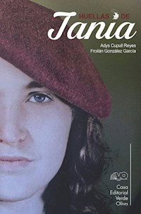 Huellas de Tania - Adys Cupull Reyes - ebook