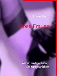 Böse Frauen - Brisko Bach - ebook