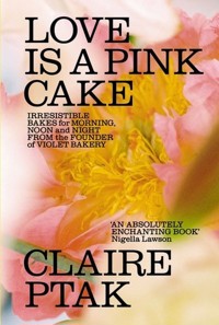Love is a Pink Cake - Ptak Claire - książka
