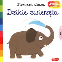 Pierwsze słowa Dzikie zwierzęta -  - książka