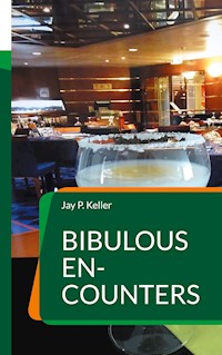 Bibulous En-Counters - Jay P. Keller - ebook