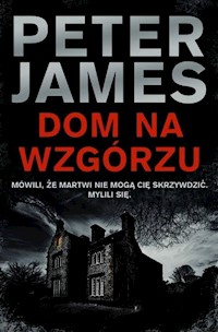 Dom na wzgórzu - Peter James - książka