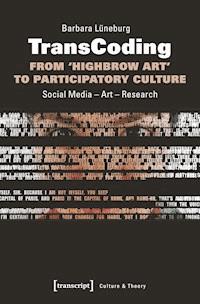 TransCoding - From `Highbrow Art' to Participatory Culture - Barbara Lüneburg - darmowy ebook