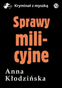 Sprawy milicyjne - Anna Kłodzińska - ebook + audiobook
