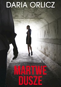 Martwe dusze - Daria Orlicz - książka
