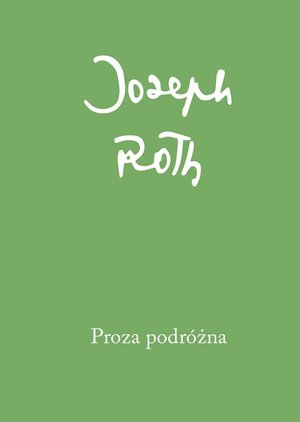 Proza podróżna - Joseph Roth - książka