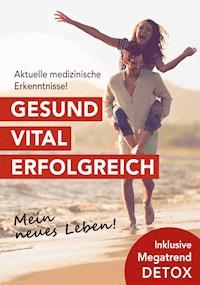 Gesund. Vital. Erfolgreich. - Dr. Norbert Bachl - ebook