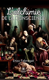 L’alchimie de la conscience - Enzo Fabregat - ebook