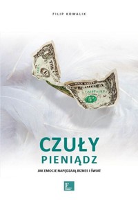 Czuły pieniądz - Kowalik Filip - książka