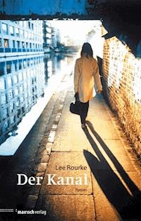 Der Kanal - Lee Rourke - ebook