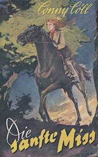 Conny Cöll - Die "sanfte" Miss - Konrad Kölbl - ebook