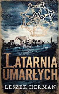 Latarnia umarłych - Leszek Herman - ebook + książka