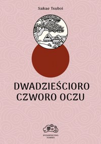 Dwadzieścioro czworo oczu - Tsuboi Sakae - ebook + książka