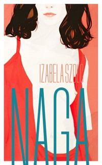 Naga - Izabela Szolc - ebook + audiobook + książka