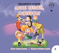Gdzie jesteś, Cukierku? - Cichoń Waldemar - audiobook
