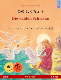 のの はくちょう – Die wilden Schwäne (日本語 – ドイツ語) - Ulrich Renz - ebook
