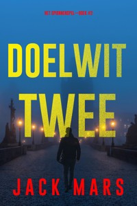 Doelwit Twee (Het Spionnenspel—Boek #2) - Jack Mars - ebook