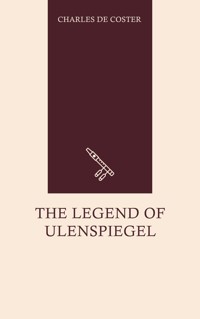 The Legend of Ulenspiegel - Charles De Coster - ebook