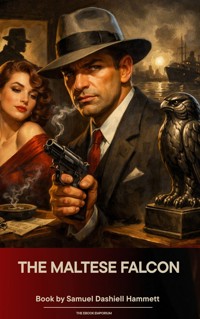 The Maltese Falcon - Samuel Dashiell Hammett - ebook