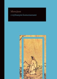 Mencjusz z wybranymi komentarzami - Mencjusz - książka