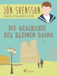 Die Geschichte des kleinen Guido - Jón Svensson - ebook