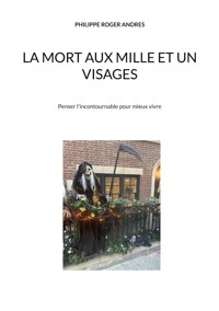 La mort aux mille et un visages - Philippe Roger Andres - ebook