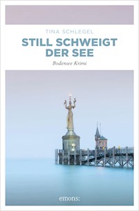 Still schweigt der See - Tina Schlegel - ebook