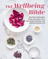The Wellbeing Bible - CICO Books - ebook