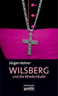 Wilsberg und die Wiedertäufer - Jürgen Kehrer - ebook