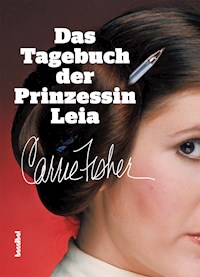 Das Tagebuch der Prinzessin Leia - Carrie Fisher - ebook