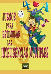Juegos para estimular las inteligencias múltiples - Celso Antunes - ebook